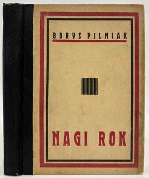 Pilniak Borys - Une année nue [Varsovie 1930] (roman ayant pour toile de fond les événements de la guerre civile)