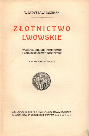 Łoziński Władysław- Złotnictwo lwowskie. Druhé, přepracované a značně rozmnožené vydání. S 30 rytinami v textu