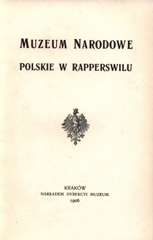 Polnisches Nationalmuseum in Rapperswil [Krakau 1906].