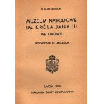 Mękicki Rudolf- Muzeum Narodowe im.Króla Jana III we Lwowie. Przewodnik po zbiorach [Lwów 1936]