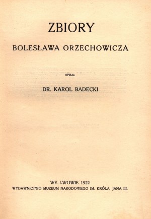 Badecki Karol- Collection de Bolesław Orzechowicz (exemplaire spécial) [collection du Musée national de Lwów].