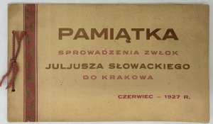 Pamětní list z převozu ostatků Juliusze Słowackého do Krakova [Krakov 1927].