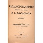 Gorczak Bronisław- Katalog pergaminów znajdujących się w Archiwum X. X. Sanguszków w Sławucie [Sławuta 1912]