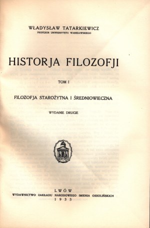 Tatarkiewicz Władysław- Historja filozofji [Band I-II] [Lvov 1933].