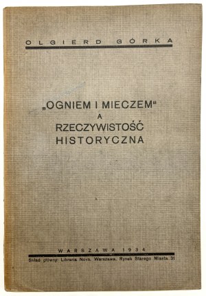 Olgierd Gorka - Ohněm a mečem a historickou realitou