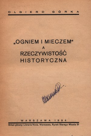 Olgierd Gorka - Ohňom a mečom a historickou realitou