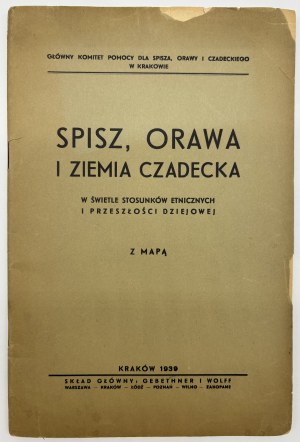 Spisz, Orava und die Čadecka-Region im Lichte der ethnischen Beziehungen und der historischen Vergangenheit. Mit einer Karte