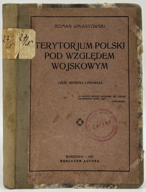 Umiastowski Roman- Le territoire de la Pologne en termes militaires. Introduction et première partie.