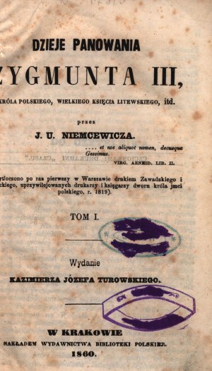 Niemcewicz Julian Ursyn- Dzieje panowania Zygmunta III [díl I-III][komplet v 1 svazku].