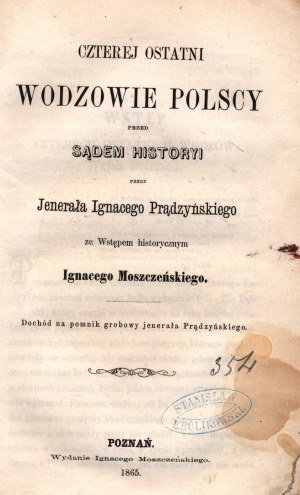 Prądzyński Ignacy- Czterej ostatni wodzowie polscy przed sądem historii. Co-écrit avec : Dzieduszycki Izydor- La politique brandebourgeoise pendant la guerre polono-suédoise de 1655-1657.