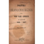 Prądzyński Ignacy- Czterej ostatni wodzowie polscy przed sądem historii. Współoprawne z: Dzieduszycki Izydor- Polityka brandenburgska podczas wojny polsko-szwedzkiej w latach 1655-1657
