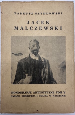 Szydłowski Tadeusz- Jacek Malczewski [Warsaw 1925].