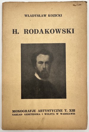 Kozicki Władysław- H.Rodakowski [Varsovie 1927].