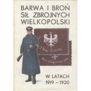 BARW und Waffen der Streitkräfte von Großpolen in den Jahren 1918-1920. Koszalin 1988....