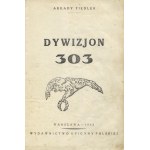 FIEDLER, Arkady - Geschwader 303. Warschau 1943, Verlag für Polnisch. 22 cm, pp. [4], 49, [8], f. t...