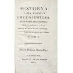 NARUSZEWICZ, Adam - Historya Jana Karola Chodkiewicza, wojewody wilenskiego, hetmana wielkiego W. X. Lit. T...