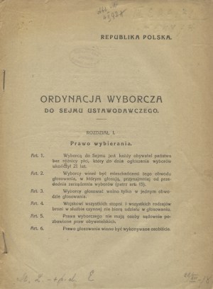 REPUBLIC OF POLAND : Ordynacja wyborcza do Sejmu Ustawodawczego. B. m. & r. [1919], b. ed. 23 cm, pp. 18, X...
