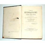 KUCHARZEWSKI, Feliks ; Kluger, Władysław - Prednáška o hydraulike spolu s teóriou vodných strojov....