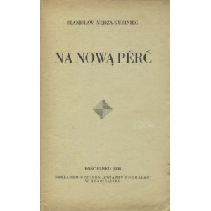 NĘDZA-KUBINIEC, Stanisław - Na nowa pérć. Kościelisko 1936, Skizze der Vereinigung der Hochländer. 20 cm, S. 71...