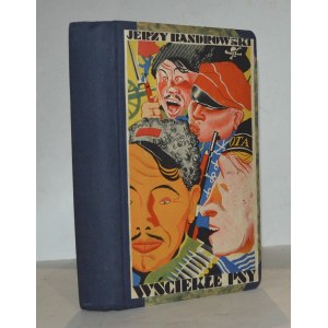 BANDROWSKI Jerzy, Wściekłe psy. Román.