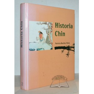 BUCKLEY Ebrey Patricia, Ilustrowana historia Chin.