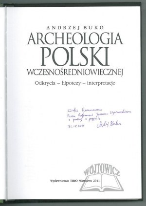 BUKO Andrzej, (Autograph). Archaeology of early medieval Poland.