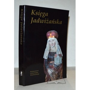 KSIĘGA Jadwiżańska.