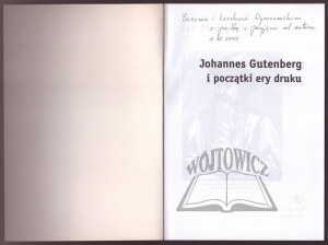 PIROŻYŃSKI Jan, (Autograf). Johannes Gutenberg i początki ery druku.