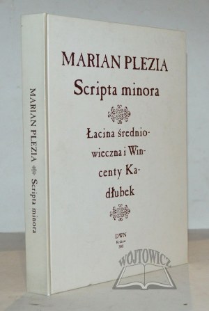 PLEZIA Marian, Scripta minora. Medieval Latin and Wincenty Kadlubek.