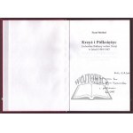 WRÓBEL Piotr, (Autograf). Krzyż i Półksiężyc. Zachodnie Bałkany wobec Turcji w latach 1444-1463.