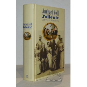 ZOLL Andrzej, Zollowie. Opowieść rodzinna.