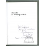 ŻOŁĄDŹ-Strzelczyk Dorota, (Autograf). Dziecko w dawnej Polsce.