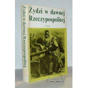 ŻYDZI w dawnej Rzeczypospolitej.
