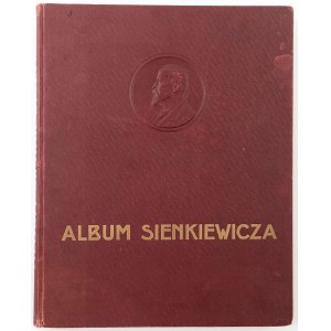ALBUM JUBILEUSZOWE HENRYKA SIENKIEWICZA