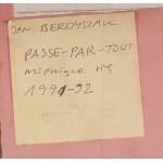 Jan Berdyszak (1934 Zawory - 2014 Poznań), Passe-par-tout - mieniące się, 1990-1992