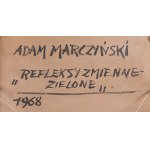 Adam Marczynski (1908 Krakow - 1985 Krakow), Refleksy zmienne zielone, 1968