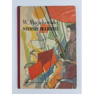 Włodzimierz Majakowski | Ilustr. A. Jurkiewicz, Wiersze dla dzieci, 1956 r., wyd. I