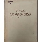 SPANNAGEL Fritz - UNSERE WOHNMÖBEL/ NÁŠ DOMOVNÍ NÁBYTEK Ravensburg 1937