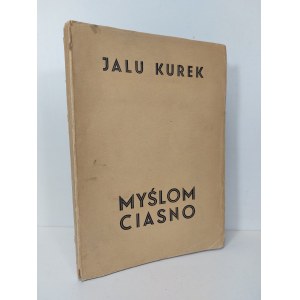 KUREK Jalu - MYŚLOM CIASNO Kraków 1938