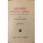 SKARBY ROZUMU I SERCA. MYŚLI I ZDANIA WYJĘTE Z NASZYCH PISARZY Wyd. 1922