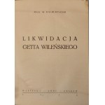 BALBERYSZSKI M. - LIKWIDACJA GETTA WILEŃSKIEGO Wyd. 1946