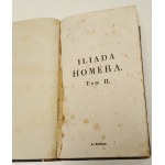 HOMER - ILIADA Tom I-III Tłumaczenie F.Dmochowskiego