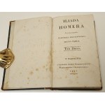 HOMER - ILIADA Tom I-III Tłumaczenie F.Dmochowskiego