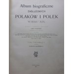 ALBUM BIOGRAFICZNE POLAKÓW I POLEK WIEKU XIX Tom I-II