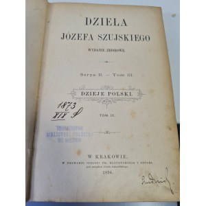 SZUJSKI Józef - DZIEŁA Serya II. - Volume III. STORIA DELLA POLONIA.1894