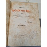 POLKOWSKI Ignacy - Żywot Mikołaja Kopernika. Gniezno 1873