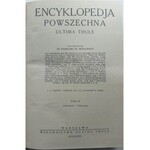 ENCYKLOPEDJA POWSZECHNA ULTIMA THULE Tom I-V