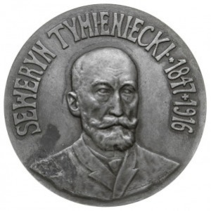 Seweryn Tymieniecki - medal autorstwa St. Popławskiego ...