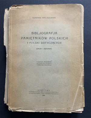 MALISZEWSKI Edward - Bibliografia pamiętników polskich i Polski dotyczących [prints and manuscripts]. Warsaw [1928].