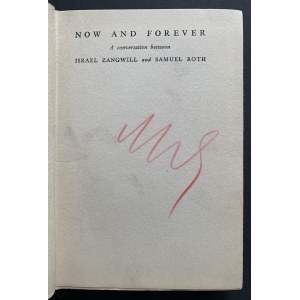 [Judaica] NOW AND FOREVER - A conversation between ISRAEL ZANGWILL and SAMUEL ROTH. U.S.A. [1925]